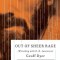 Out of Sheer Rage: Wrestling with D. H. Lawrence