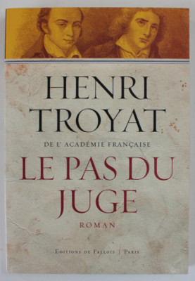 LE PAS DU JUDGE , roman par HENRI TROYAT , 2009 foto