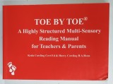TOE BY TOE , A HIGHLY STRUCTURED MULTI - SENSORY READING MANUAL FOR TEACHERS AND PARENTS , 1993 * TEXT IN LIMBA ENGLEZA