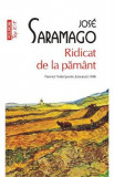 Ridicat de la pamint - Jose Saramago, 2022