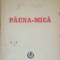MIHAIL SADOVEANU - PAUNA MICA (1948)