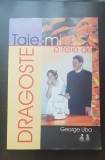 Taie-mi o felie de dragoste - George Uba