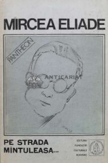 Pe strada Mintuleasa... - 1991 - Mircea Eliade (P64)