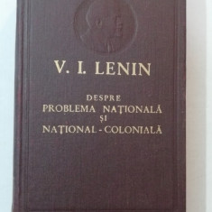 myh 311f - Lenin - Despre problema nationala si national-coloniala - ed 1958