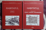 Habitatul volumul 1 Oltenia si volumul 2 Banat, Crisana, Maramures