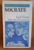 Socrate - Josef Toman, Editura Univers, 1980, 570 pagini, Roman