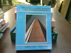 Principles of money, banking and financial markets - Lawrence S. Ritter (Principiile pie?elor monetare, bancare ?i financiare) foto