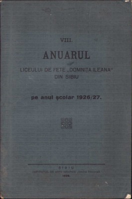HST C1153 Anuarul Liceului de fete Domnița Ileana Sibiu 1926/27 foto