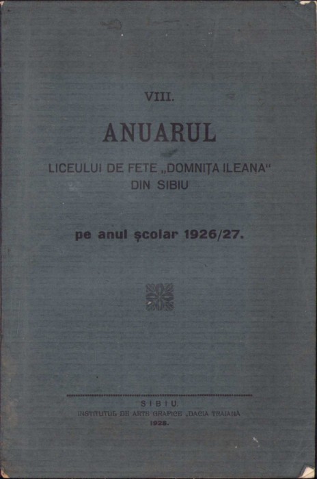HST C1153 Anuarul Liceului de fete Domnița Ileana Sibiu 1926/27