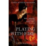 Playing With Fire (Silver Dragons Book One)