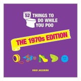 52 Things to Do While You Poo, Hugh Jassburn