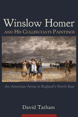 Winslow Homer and His Cullercoats Paintings An American Artist in England&amp;#039;s North East foto