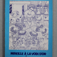 MIREILLE A LA VOIX D 'OR - LES GLORIEUX par ELVIRA BOGDAN , 1980