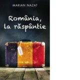 Romania, la raspantie - Marian Nazat