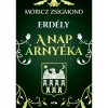 A nap &aacute;rny&eacute;ka - M&oacute;ricz Zsigmond