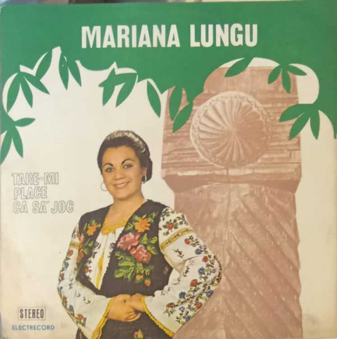 Disc vinil, LP. TARE-MI PLACE CA SA JOC-MARIANA LUNGU