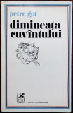 Cumpara ieftin PETRE GOT - DIMINEATA CUVANTULUI (VERSURI, 1980) [coperta/vignete de DONE STAN]