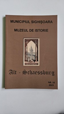 Muzeul de Istorie Alt-Schaessburg, Sighisoara, Anuarul muzeului, 16 - 2023, Ed. Limes, Cluj foto
