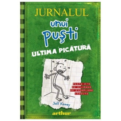 Jurnalul unui pusti, lol. 3. Ultima picatura foto