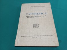 CATEHETICA *MANUAL PENTRU INSTITUTELE TEOLOGIBE A/ DUMITRU CĂLUGĂR /1976 * 27
