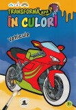 Transforma Apa In Culori.Vehicule, - Editura Humanitas