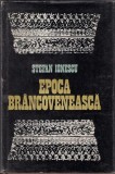 Stefan Ionescu - Epoca br&acirc;ncovenească