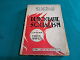 DEMOCRAȚIE ȘI SOCIALISM / ANTON IONEL MUREȘEANU / 1945 *