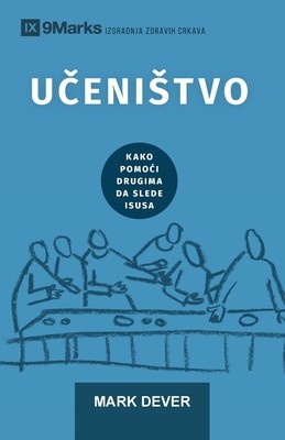Uc&amp;amp;#780;enistvo (Discipling) (Serbian): How to Help Others Follow Jesus foto