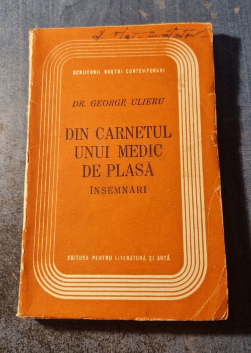 Din carnetul unui medic de plasa insemnari George Ulieru