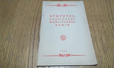 STATUTUL PARTIDULUI MUNCITORESC ROMAN - Editura de Stat pentru Literatura Politica, 1955, 32 p. foto