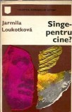 Sange - Roman Istoric de Jamila Loukotkova, Editura Univers, Publicat in 1974, Literatura Straina Clasica