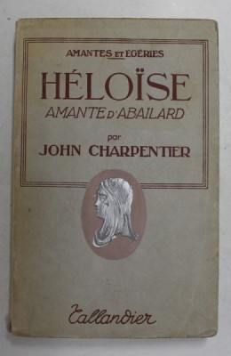 HELOISE AMANTED &amp;#039; ABAILARD par JOHN CHARPENTIER , 1939 foto