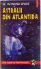 ASTRALII DIN ATLANTIDA de W. RAYMOND DRAKE, 1997 *PREZINTA SUBLINIERI IN TEXT