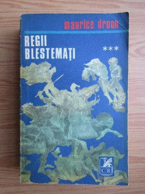Maurice Druon - Regii blestemați ( vol. 3 ) foto