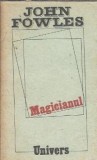 Magicianul John Fowles, Roman Clasica Editura Univers 1988 Coperta Cartonata Stare Buna Editie Colectie