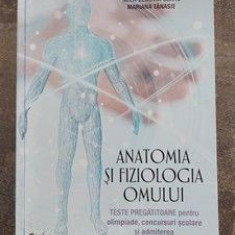 Anatomia si fiziologia omului Teste pregatitoare Mariana Mihai, Mariana Tanasie