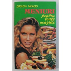 MENIURI PENTRU TOATE OCAZIILE de DRAGA NEAGU , 1994