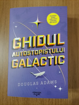 Ghidul autostopistului galactic - Douglas Adams foto