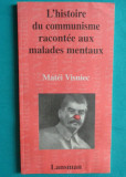 Matei Visniec &ndash; L histoire du communisme racontee aux malades mentaux &ndash;