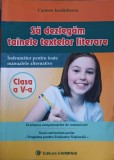 SA DEZLEGAM TAINELE TEXTELOR LITERARE CLASA A V-A-CARMEN IORDACHESCU-219404