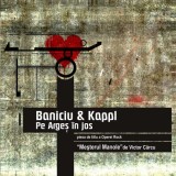 Mircea Baniciu &amp; Iosif Kappl - Pe Argeș &Icirc;n Jos, CD