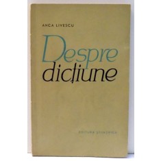 DESPRE DICTIUNE de ANCA LIVESCU , 1965