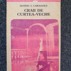 CRAII DE CURTEA-VECHE - Mateiu Caragiale (editura Minerva)