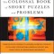 The Colossal Book of Short Puzzles and Problems