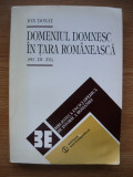 ION DONAT - DOMENIUL DOMNESC IN TARA ROMANEASCA ( sec. XIV - XVI ) - 1996