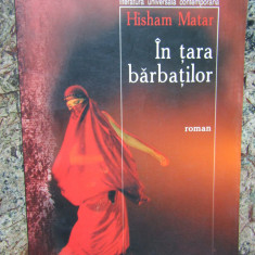 IN TARA BARBATILOR - HISHAM MATAR