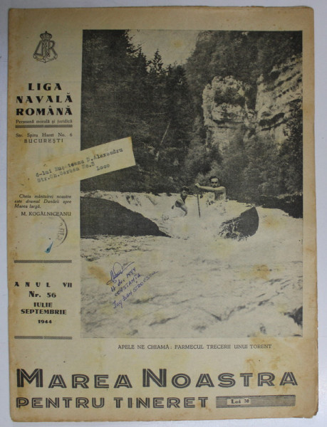 MAREA NOASTRA PENTRU TINERET , ORGANUL DE PROPAGANDA PENTRU TINERET AL &#039; LIGII NAVALE ROMANE &#039; , ANUL VII , NR.56 , IULIE - SEPTEMBRIE , 1944
