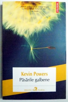 PASARILE GALBENE de KEVIN POWERS , 2013 foto