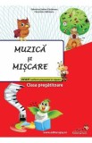 Muzica si miscare - Clasa pregatitoare - Valentina Stefan-Caradeanu, Florentina Hahaianu