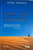 Fata din Nazaret Petru Popescu, 2010, Curtea Veche